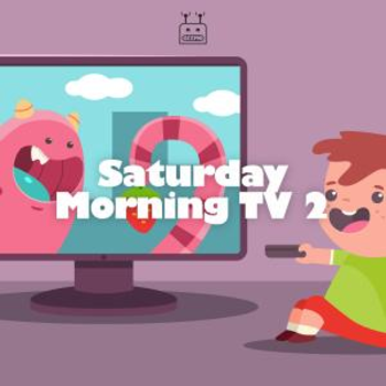 Saturday Morning TV 2