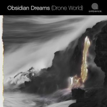 Drone Worlds - Obsidian Dreams