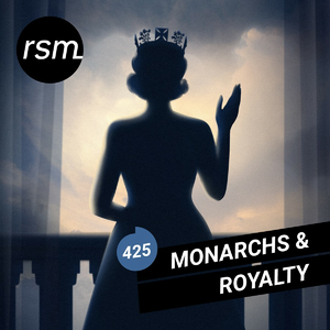 Monarchs & Royalty