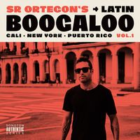 LATIN BOOGALOO - Sr Ortegon Vol. 1