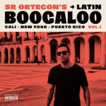 LATIN BOOGALOO - Sr Ortegon Vol. 1