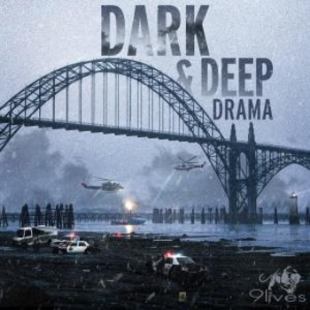 Dark and Deep Drama