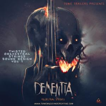 - Dementia Ð Twisted Orch String Sound Design Vol. 1