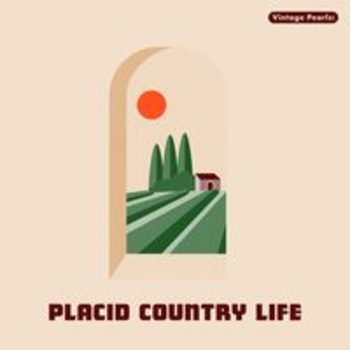 Vintage Pearls: PLACID COUNTRY LIFE