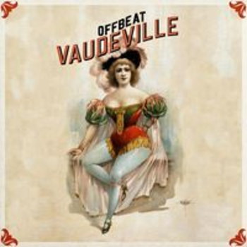 OFFBEAT VAUDEVILLE