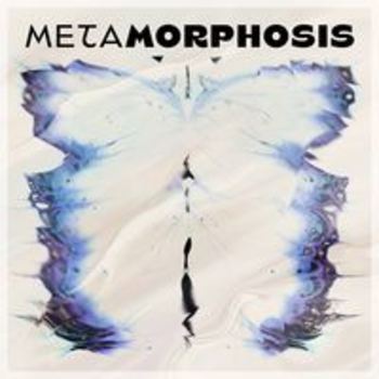 METAMORPHOSIS