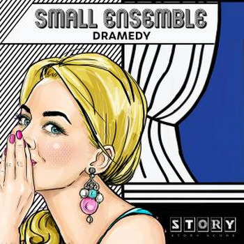 Small Ensemble Dramedy