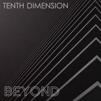 Tenth Dimension - Beyond