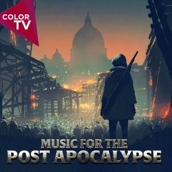 Music For The Post Apocalypse