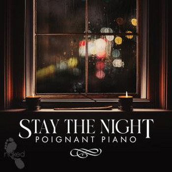 Stay the Night - Poignant Piano