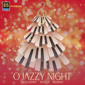 O Jazzy Night - Holiday Solo Piano