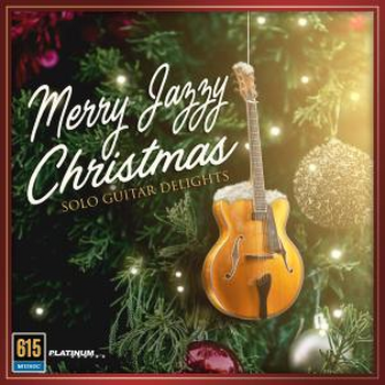 Jazzy Merry Christmas - Solo Guitar Delights