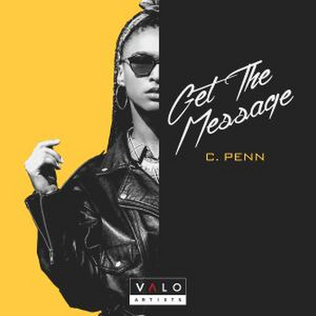 Get the Message by C. Penn