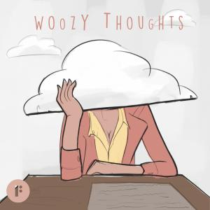 Woozy Thoughts