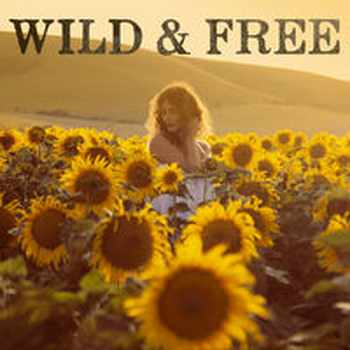 WILD AND FREE