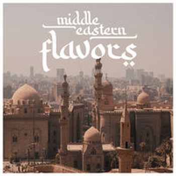 MIDDLE EASTERN FLAVORS
