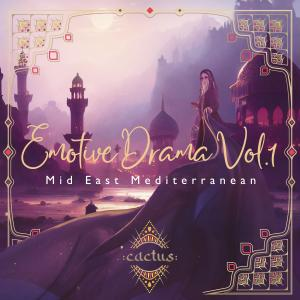 Emotive Drama Vol. 1 - Mid East Mediterranean