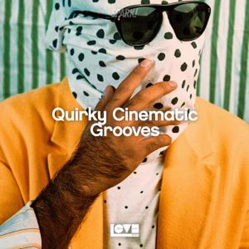 Quirky Cinematic Grooves