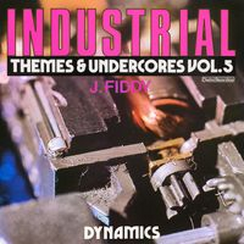 INDUSTRIAL THEMES AND UNDERSCORES Vol. 5