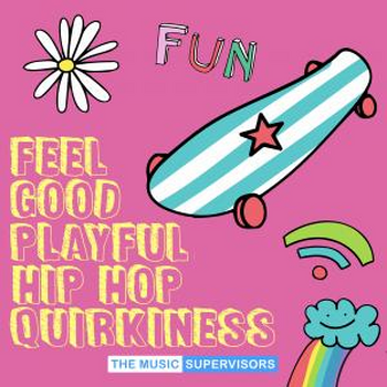 Feel Good Playful Hip Hop Quirkiness