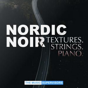Nordic Noir (Textures, Strings & Piano)