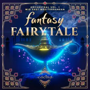 Orchestral Vol. 1 - Fantasy Fairytale - Mid East Mediterranean