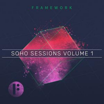 Soho Sessions Vol 1: Framework