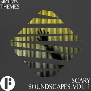 Scary Soundscapes Vol 1