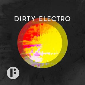 Dirty Electro