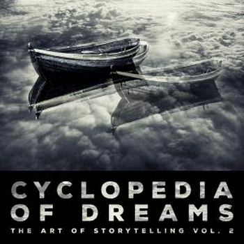 CYCLOPEDIA OF DREAMS 2 the art of storytelling