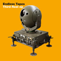 ENDLESS TAPES - THIRD REEL