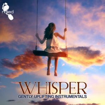 Whisper - Gently Uplifting Instrumentals