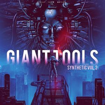 Giant Tools - Synthetic Vol.2