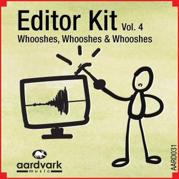 EDITOR_KIT_VOL4_WHOOSHES_WHOOSHES_AND_WHOOSHES