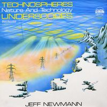 TECHNOSPHERES Vol. 2 - JEFF NEWMANN