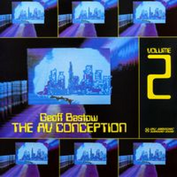 THE AV CONCEPTION Vol. 2 - GEOFF BASTOW