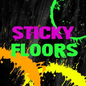 Sticky Floors