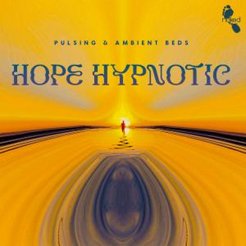 Hope Hypnotic - Pulsing & Ambient Beds