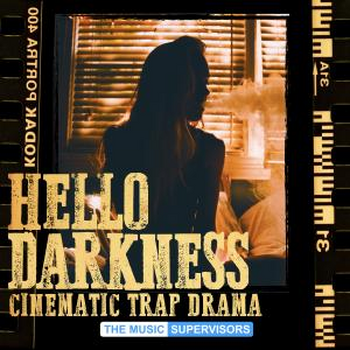 Hello Darkness (Cinematic Trap Drama)