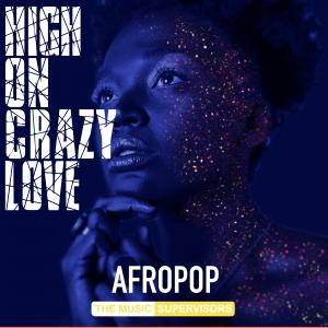 High On Crazy Love (Afropop Songs)