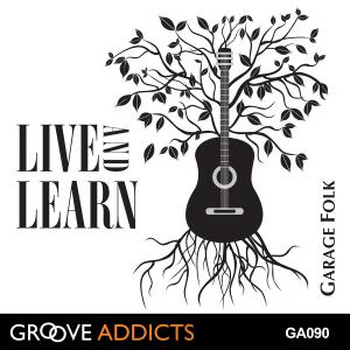 Live and Learn - Garage Folk