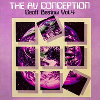 THE AV CONCEPTION Vol. 4 - Geoff Bastow