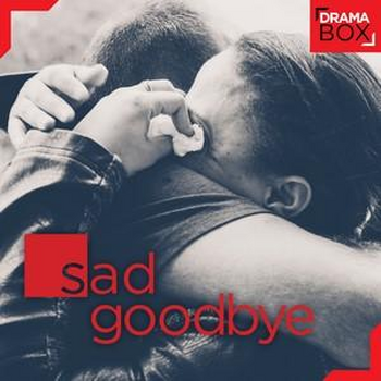 Sad Goodbye
