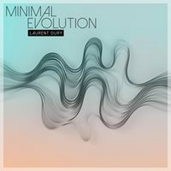 MINIMAL EVOLUTION - Laurent Dury