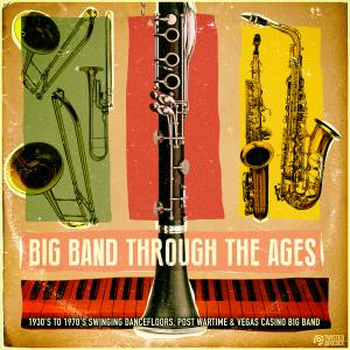  Big Band Through the Ages