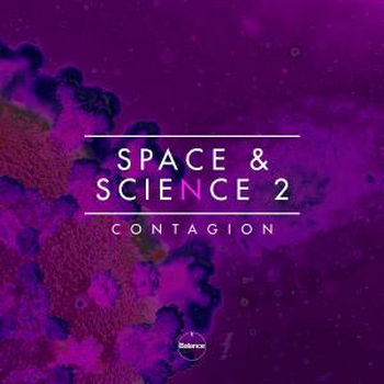 Space & Science 2 - Contagion