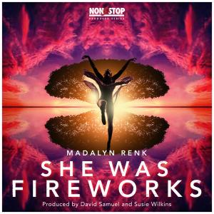 She Was Fireworks Feat. Madalyn Renk