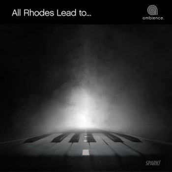 All Rhodes Lead To...