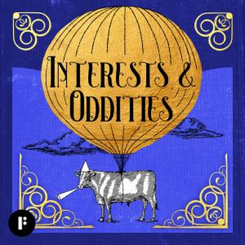 Interests & Oddities