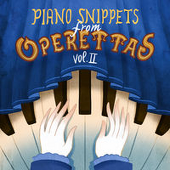 PIANO SNIPPETS FROM OPERETTAS Vol. 2